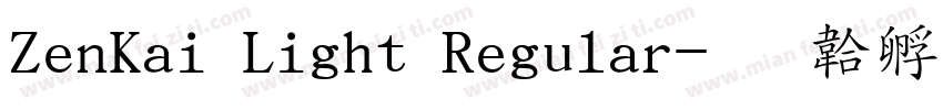 ZenKai Light Regular字体转换